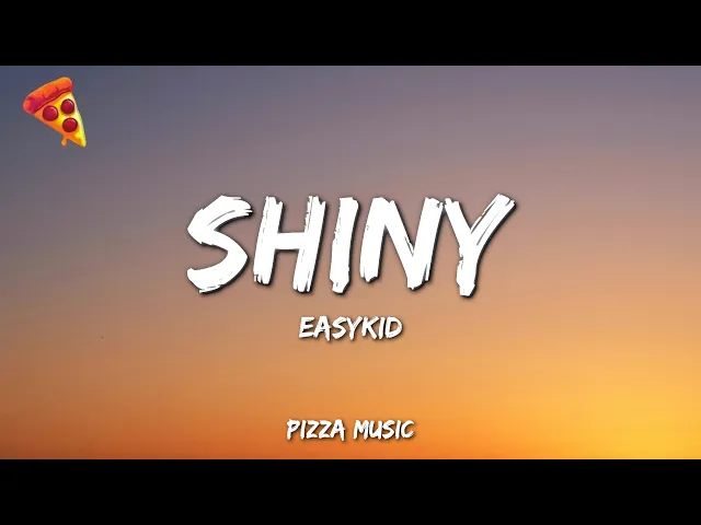 Easykid — Shiny