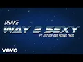Capa da música Way 2 Sexy, de Drake ft. Future and Young Thug