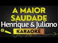 Capa da música A Maior Saudade, de Henrique E Juliano
