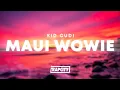 Capa da música Maui Wowie, de Kid Cudi