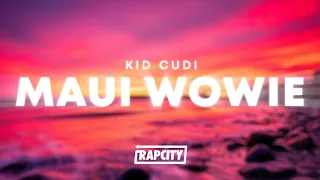 Capa da música Maui Wowie, de Kid Cudi