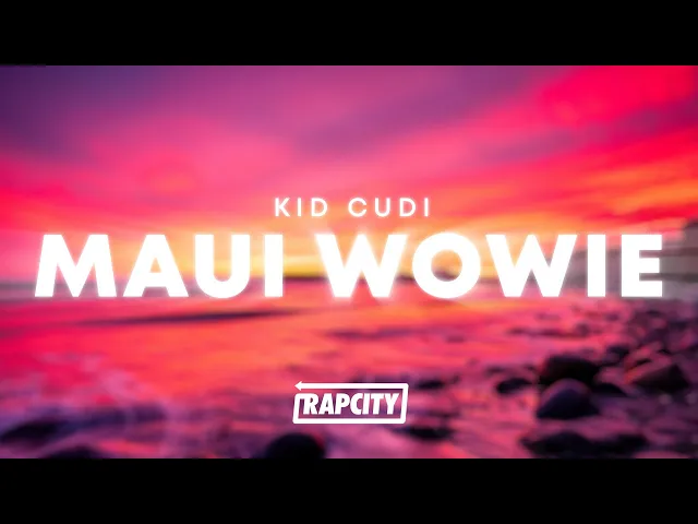 Maui Wowie — Kid Cudi