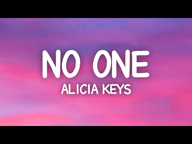 No One — Alicia Keys