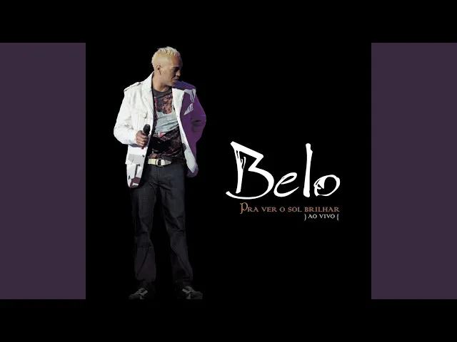 Desse Jeito é Ruim pra Mim — Belo