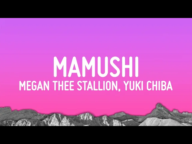 Mamushi — Megan Thee Stallion