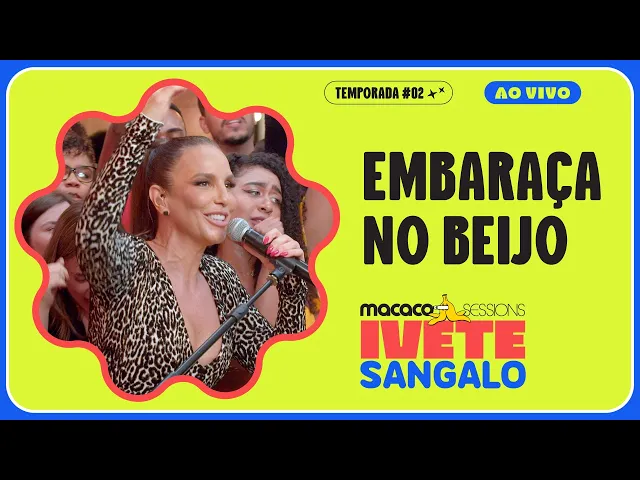 Embaraça no Beijo — Ivete Sangalo