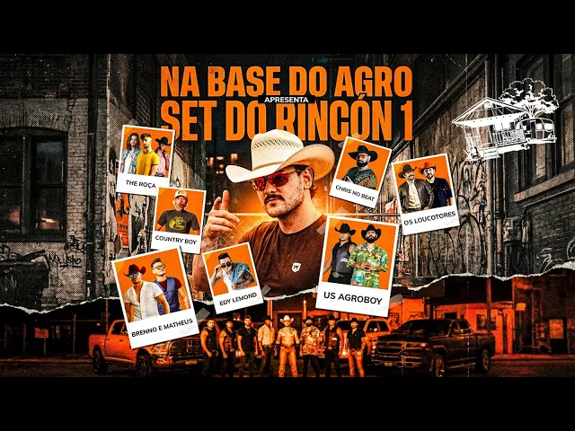 Set do Rincon 1 — UsAgroboy, Brenno&Matheus, DJAriSL, EdyLemond, CountryBoy TheRoça OsLoucotores