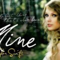 Mine - Taylor Swift