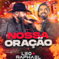 Nossa Oração - Léo e Raphael