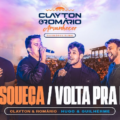 Me Esqueça / Volta Pra Mim - Clayton e Romário Feat. Hugo e Guilherme