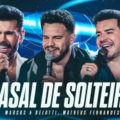 Casal de Solteiro - Marcos e Belutti Feat. Matheus Fernandes